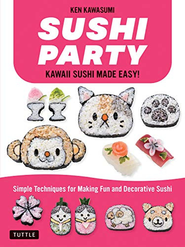 Sushi Party (Kawaii Sushi Made Easy!) - 9780804860208 by Ken Kawasumi, 9780804860208