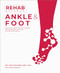 Rehab Science: Ankle and Foot (Protocols and Exercise Programs for Overcoming Pain and Healing from Injury) by Tom Walters, Glen Cordoza, 9781628605259