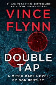Double Tap (A Mitch Rapp Novel by Don Bentley) by Vince Flynn, Don Bentley, 9781668045916