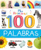 Mis Primeras 100 Palabras (Spanish Edition) - 9781805856221 by IglooBooks, 9781805856221
