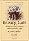 Raising Cole (Developing Life's Greatest Relationship, Embracing Life's Greatest Tragedy: A Father's Story) - 9780757326226 by Marc Pittman, 9780757326226