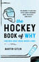 The Hockey Book of Why - 9781493098835 by Martin Gitlin, 9781493098835