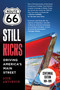 Route 66 Still Kicks - Centennial Edition (Driving America's Main Street) by Rick Antonson, 9781510785199
