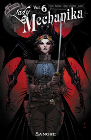 Lady Mechanika Volume 6 (Sangre) by M. M. Chen, Joe Benitez, Brian Ching, Joe Benitez, 9781534333857