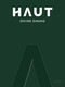 HAUT (Divine Dining) by Femke Vandevelde, Randy Degroote, Dimitri Proost, 9789058567437