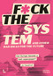 F*ck the System and Other Bad Ideas for the Future (Can Europe Become a Real Superpower?) by Jo Caudron, 9789059966185