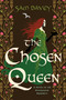 The Chosen Queen (A Novel of the Pendragon Prophecy) - 9798895150344 by Sam Davey, 9798895150344