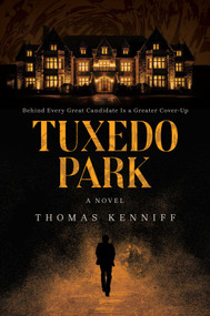 Tuxedo Park by Thomas Kenniff, 9798895657126