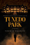 Tuxedo Park by Thomas Kenniff, 9798895657126