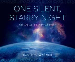 One Silent, Starry Night (The Apollo 8 Christmas Story) by David Warner, David Warner, 9781639935741