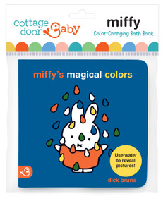 Miffy's Magical Colors by Dick Bruna, Cottage Door Press, 9798890195838