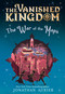 The War of the Maps (The Vanished Kingdom Book 3) - 9781419753954 by Jonathan Auxier, 9781419753954