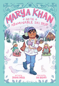 Marya Khan and the Abominable Ski Trip (Marya Khan #6) - 9781419774980 by Saadia Faruqi, Ani Bushry, 9781419774980
