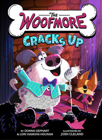 The Woofmore Cracks Up (The Woofmore #4) by Donna Gephart, Lori Haskins Houran, Josh Cleland, 9781419785566