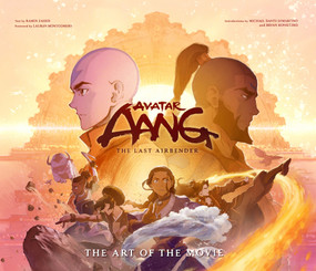 Avatar Aang: The Last Airbender: The Art of the Movie by Ramin Zahed, 9781419786068