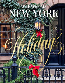 Walk With Me New York: Holiday by Susan Kaufman, 9781419787188