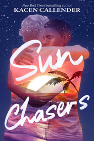 Sun Chasers (A Novel) by Kacen Callender, 9781419787898