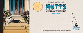 MUTTS: Sunday Funnies Volume 2 (The Complete Sunday Comic Strips, 1997-98) by Patrick McDonnell, 9781419789410