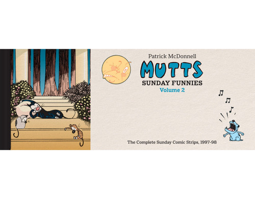 MUTTS: Sunday Funnies Volume 2 (The Complete Sunday Comic Strips, 1997-98) by Patrick McDonnell, 9781419789410