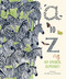 A to Z: An Animal Alphabet (A Seek-and-Find ABC Book with Hidden Animals for Kids (Ages 3-5)) by Sara Boccaccini Meadows, Magic Cat Publishing Ltd, 9781419790171