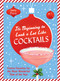 It's Beginning to Look a Lot Like Cocktails by Jassy Davis, 9781419790966