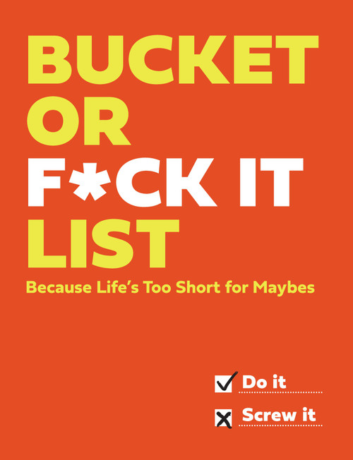 Bucket or F* It List by Michael O'Mara Books, 9781419793905