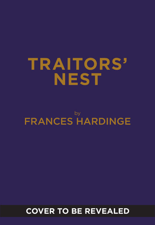 Traitors' Nest (A Novel) by Frances Hardinge, 9781419794148