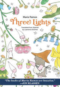 Three Lights by Maria Ramos, Lawrence Schimel, 9781592704996