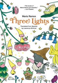 Three Lights by Maria Ramos, Lawrence Schimel, 9781592704996