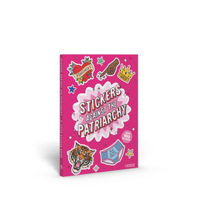 Stickers Against the Patriarchy! (A Little Sticker Book) by Chloé Boulos, 9781837761180
