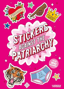 Stickers Against the Patriarchy! (A Little Sticker Book) by Chloé Boulos, 9781837761180