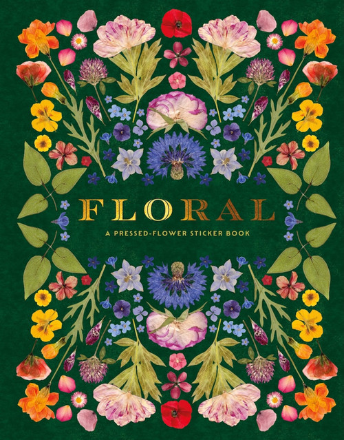 Floral: A Pressed Flower Sticker Book (Over 1000 Beautifully Botanical Stickers) by Skittledog, 9781837761241