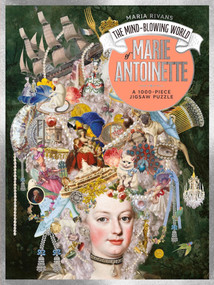 The Mind-Blowing World of Marie Antoinette (A 1000-piece Jigsaw Puzzle by Maria Rivans) by Maria Rivans, 9781837761272