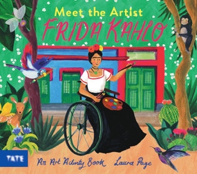 Meet the Artist: Frida Khalo by Laura Page, 9781917055192