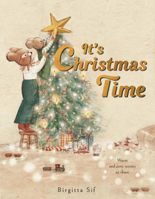 It's Christmas Time (A cozy countdown with stories to share) by Birgitta Sif, 9781917768450