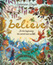 Believe: A World Where Magic Still Hides (Over 100 Fantastical Beasts!) by Catherine Doyle, Freya Hartas, 9781917768870