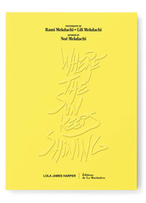 Where The Sun Keeps Shining by Lili, Noé, and Rami Mekdachi, 9791040126775