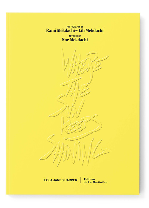 Where The Sun Keeps Shining by Lili, Noé, and Rami Mekdachi, 9791040126775