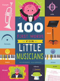 100 First Words for Little Musicians by Taylor Robbins, Kyle Kershner, 9798893961041