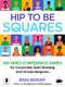 Hip to Be Squares (100 Video Conference Games for Corporate Team Building and Virtual Hangouts) by Brad Berger, 9798893961867