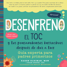 Desenfreno (El TOC y los pensamientos intrusivos después de dar a luz: Guía experta para padres primerizos) by Karen Kleiman, Noah Suzuki, Molly McIntyre, 9798893962062