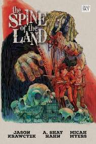 The Spine of the Land by A. Shay Hahn, A. Shay Hahn, Jason Krawczyk, Jason Krawczyk, 9781639512409