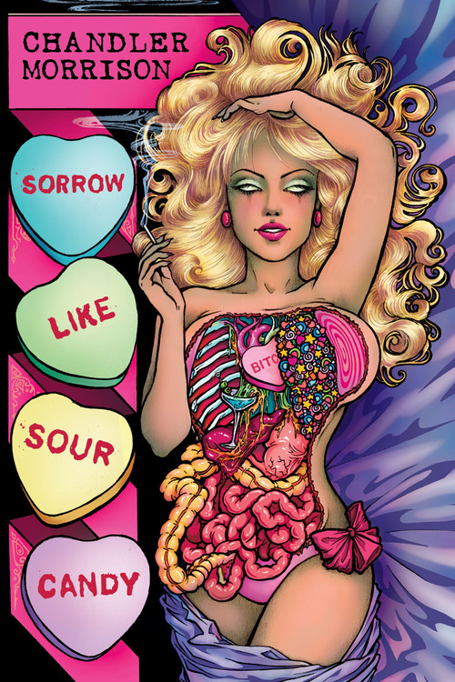 Sorrow Like Sour Candy (Stories by Chandler Morrison) by Chandler Morrison, 9781639512416