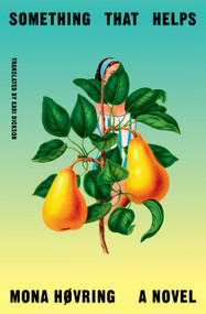 Something That Helps by Mona Høvring, Kari Dickson, 9781771669801