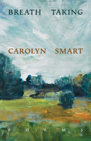 Breath Taking by Carolyn Smart, 9781771669863