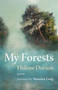 My Forests by Hélène Dorion, Susanna Lang, 9781771669962