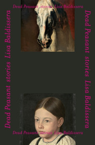 Dead Peasant by Lisa Baldissera, 9781771669986