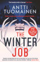 The Winter Job by Antti Tuomainen, 9781917764346