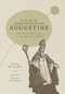 A Year of Confession with Augustine (365 Daily Devotions for the Restless Heart) by Steve Kruschel, Daniel van Voorhis, Steve Kruschel, Daniel van Voorhis, 9781964419848
