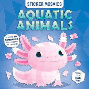 Simple Sticker Mosaics (Aquatic Animals) by Doran Woo, Michael Beaupré, CrackBoom! Books, 9782898026904